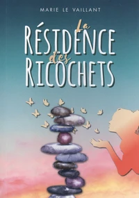 La résidence des Ricochets