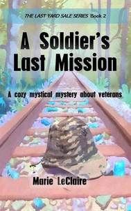 A Soldier's Last Mission