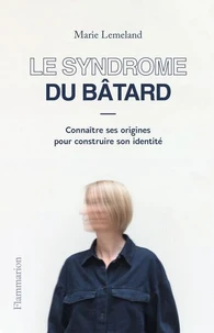 Le syndrome du bâtard