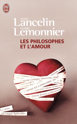 Marie Lemonnier - Les philosophes et l'amour - Aimer de Socrate à Simone de Beauvoir.