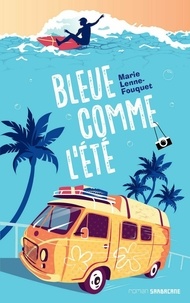 Marie Lenne-Fouquet - Bleue comme l'été.