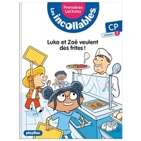 Marie Lenne-Fouquet et Laurent Audouin - Les incollables Tome 6 : Luka et Zoé veulent des frites !.
