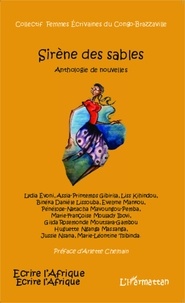 Marie-Léontine Tsibinda et Marie-Françoise Moulady-Ibovi - Sirène des sables - Anthologie de nouvelles.