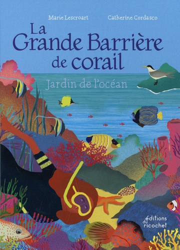 La grande barriere de corail. Jardin de l'océan
