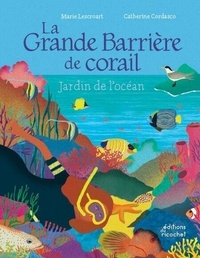 La grande barriere de corail - Jardin de l'océan