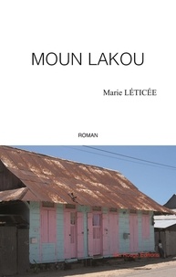 Marie Léticée - Moun Lakou.