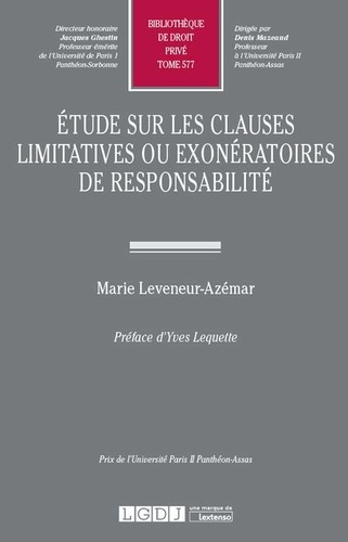 Marie Leveneur-Azémar - Etude sur les clauses limitatives ou exonératoires de responsabilité.