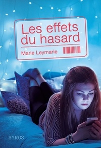 Marie Leymarie - Les effets du hasard.