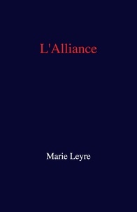 Marie Leyre - L'Alliance.
