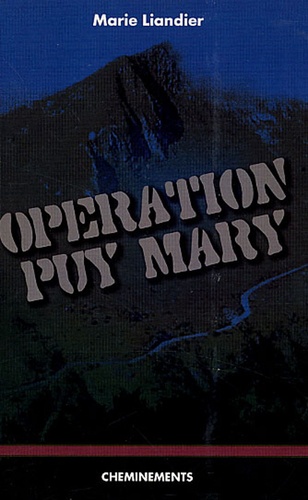Marie Liandier - Opération Puy Mary.