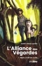 Marie Libaud-Quoëx - L'Alliance des Végardes Tome 1 - Skylor, le dernier Guide.