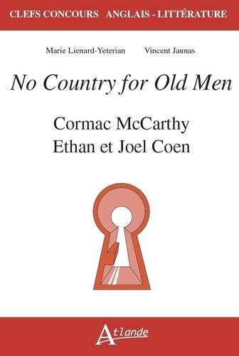 Cormac McCarthy, Ethan et Joel Coen. No Country for Old Men