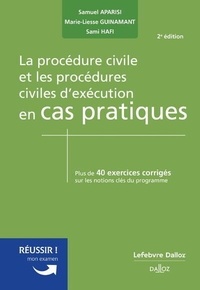 Marie-Liesse Guinamant et Samuel Aparisi - La procédure civile et les procédures civiles d'exécution.