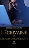 Marie Lincourt - L'écrivaine et les narcotrafiquants.