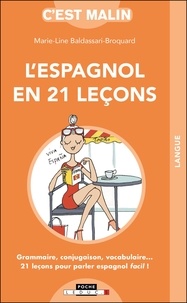 Téléchargement gratuit des livres de comptes pdf L'espagnol en 21 leçons par Marie-Line Baldassari-Broquard