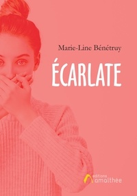 Marie-Line Benetruy - Ecarlate.