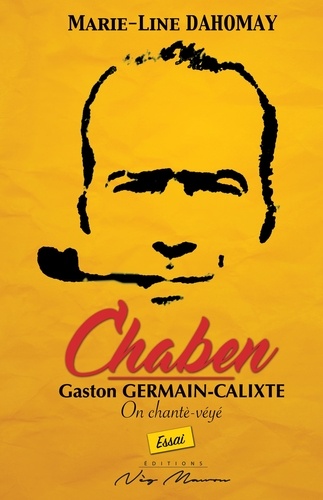 Marie-Line Dahomay - Chaben Gaston Germain-Calixte - On chantè-véyé.
