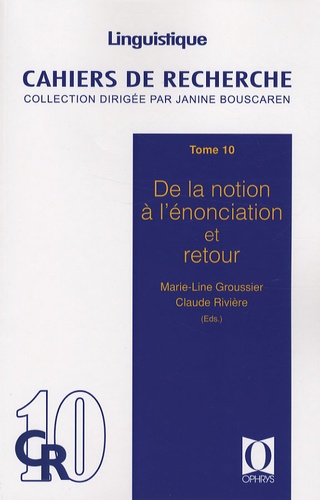 Marie-Line Groussier et Claude Rivière - De la notion à l'énonciation et retour.