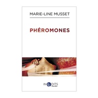 Marie-Line MUSSET - Phéromones.