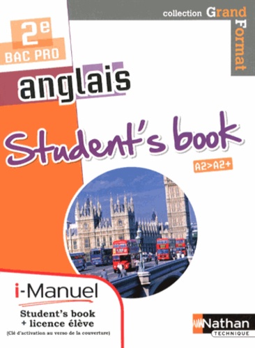 Marie-Line Périllat-Mercerot et Linda Northrup - Anglais 2e Bac Pro A2/A2+ - Student's book.