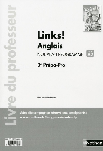 Marie-Line Périllat-Mercerot - Anglais 3e Prépa-Pro Links! - Livre du professeur.