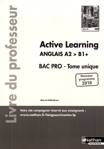 Marie-Line Périllat-Mercerot - Anglais Bac Pro A2>B1+ tome unique Active Learning - Livre du professeur.