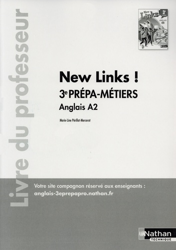 Marie-Line Périllat-Mercerot - New Links Anglais A2 3e Prépa-métiers - Livre du professeur.