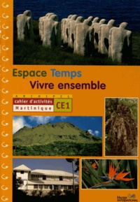 Marie-Line Pierre-Boisdur - Espace Temps Vivre ensemble CE1 - Cahier d'activités Martinique.