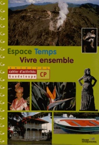 Marie-Line Pierre-Boisdur - Espace Temps Vivre ensemble CP - Cahier d'activités Guadeloupe.