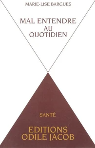 Mal entendre au quotidien