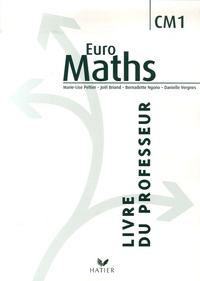 Marie-Lise Peltier et Joël Briand - Euro Maths CM1 - Livre du professeur.