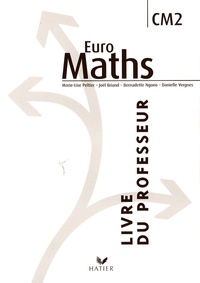 Marie-Lise Peltier - Euro Maths CM2 - Livre du professeur.