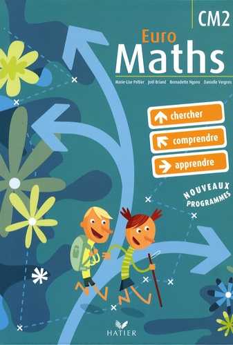 Marie-Lise Peltier et Joël Briand - Euro Maths CM2.