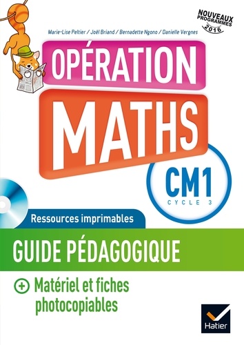 Marie-Lise Peltier et Joël Briand - Mathématiques CM1 Cycle 3 Opération Maths - Guide pédagogique. 1 Cédérom