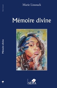 Marie Lissouck - Mémoire divine.