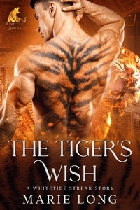  Marie Long - The Tiger's Wish - The Whitetide Streak, #0.