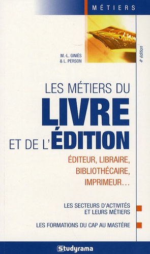 Marie-Lorène Giniès et Laetitia Person - Les métiers du livre et de l'édition.