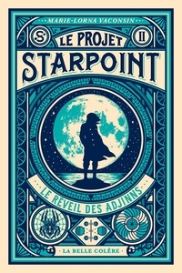 Marie-Lorna Vaconsin - Le Projet Starpoint Tome 2 : Le réveil des Adjinns.