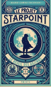 Marie-Lorna Vaconsin - Le Projet Starpoint Tome 2 : Le réveil des Adjinns.