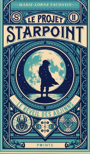 Le Projet Starpoint Tome 2 Le réveil des Adjinns