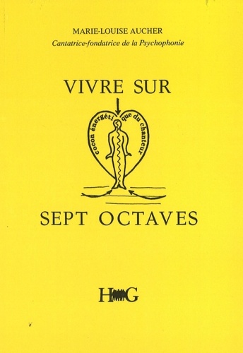 Marie-Louise Aucher - Vivre Sur Sept Octaves.