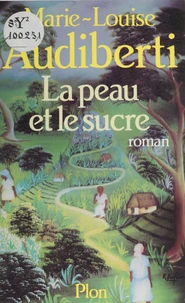 La Peau et le sucre