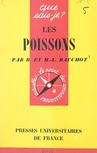 Marie-Louise Bauchot et Roland Bauchot - Les poissons.