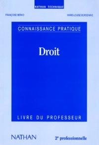 Marie-Louise Bordenave et Françoise Berho - Droit 2nde Professionnelle. Livre Du Professeur.