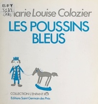 Marie-Louise Colozier - Les poussins bleus.