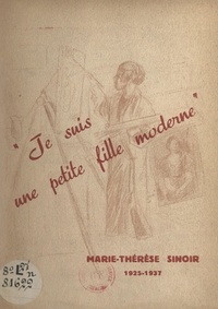 Marie-Louise de Sion et Jules-Marie Courcoux - Marie-Thérèse Sinoir, 1925-1937.