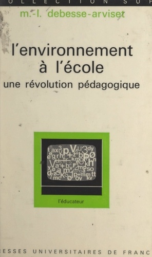 L'environnement à l'école. Une révolution pédagogique