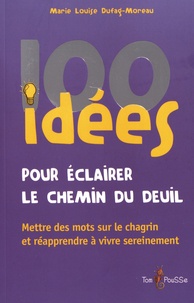 100 idées pour éclairer le chemin du deuil.pdf