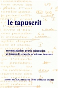 Marie-Louise Dufour - Le tapuscrit - Recommandations pour la présentation de travaux de recherche en sciences humaines.