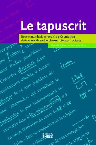 Marie-Louise Dufour - Le tapuscrit - Recommandations pour la présentation de travaux de recherche en sciences sociales.